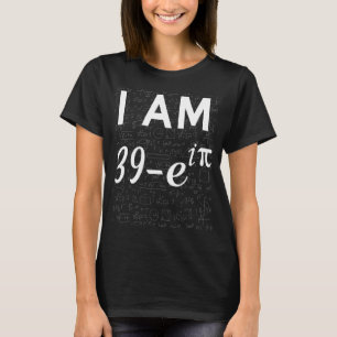 40th birthday 40 years old math geek Euler identit T-Shirt