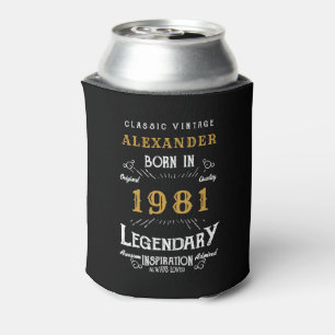 40th Birthday Add Your Name Born 1981 Legendary Can Cooler