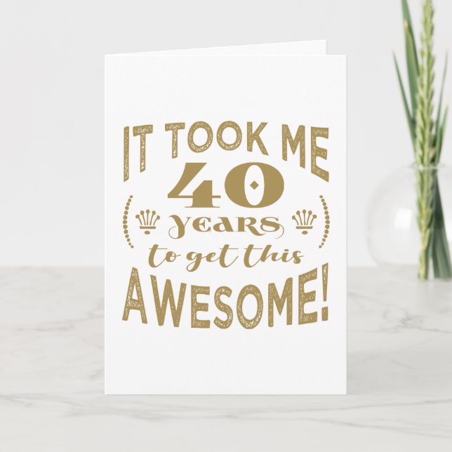 40th Birthday Awesome Card (Front)