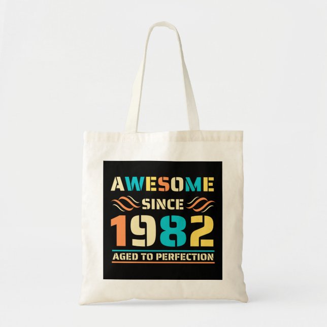 40th Birthday Awesome Since 1982 Tote Bag (Front)
