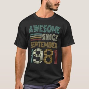 40th Birthday Awesome Since September 1981 T-Shirt