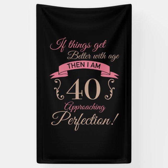 40th Birthday Better With Age Banner (Vertical)