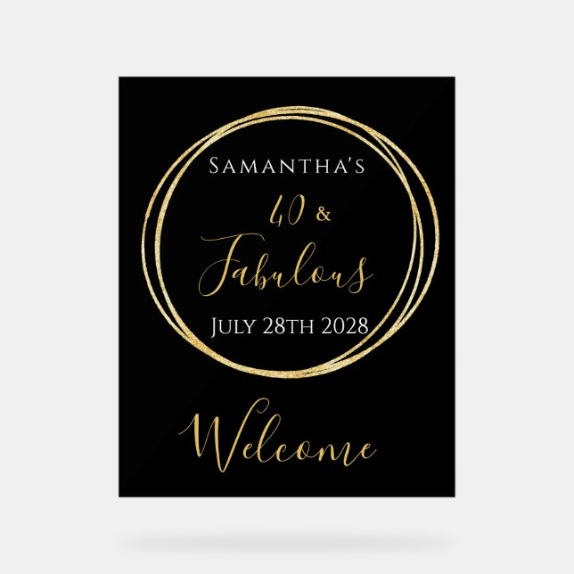 40th Birthday Black Gold Birthday Party Welcome Acrylic Sign (Front)