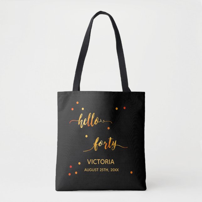 40th birthday black gold hello 40 name script tote bag (Front)
