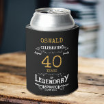 40th Birthday Black Gold  Legendary Funny Can Cooler<br><div class="desc">A personalized elegant 40th birthday can cooler that is easy to customize for that special birthday party occasion.</div>