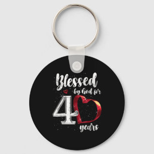 40th Birthday Blessed By God For 40 Years Birthday Keychain