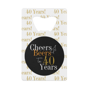 40th Birthday Cheers and Beers Black Gold Modern Credit Card Bottle Opener