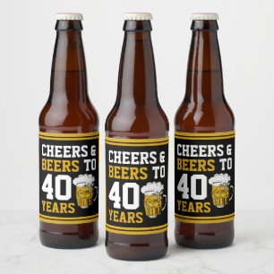 40th Birthday Cheers & Beers to 40 Years Beer Bottle Label