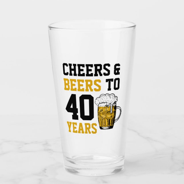 40th Birthday Cheers & Beers to 40 Years Glass (Front)