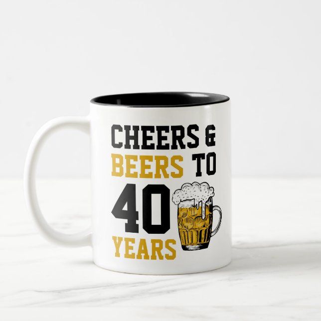 40th Birthday Cheers & Beers to 40 Years Two-Tone Coffee Mug (Left)