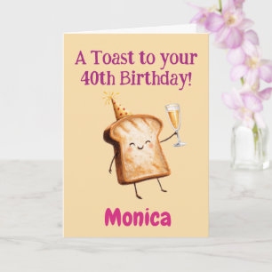 40th Birthday Congratulations, Funny Toast, Custom Card