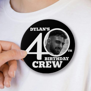 40th Birthday crew black custom photo name 3 Inch Round Button