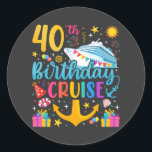 40th Birthday Cruise B-Day Party Classic Round Sticker<br><div class="desc">40th Birthday Cruise B-Day Party Funny design Gift Classic Round Stickers Classic Collection.</div>