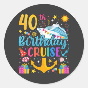 40th Birthday Cruise B-Day Party Classic Round Sticker