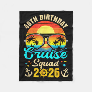 40th birthday cruise squad 2026 matching party fleece blanket