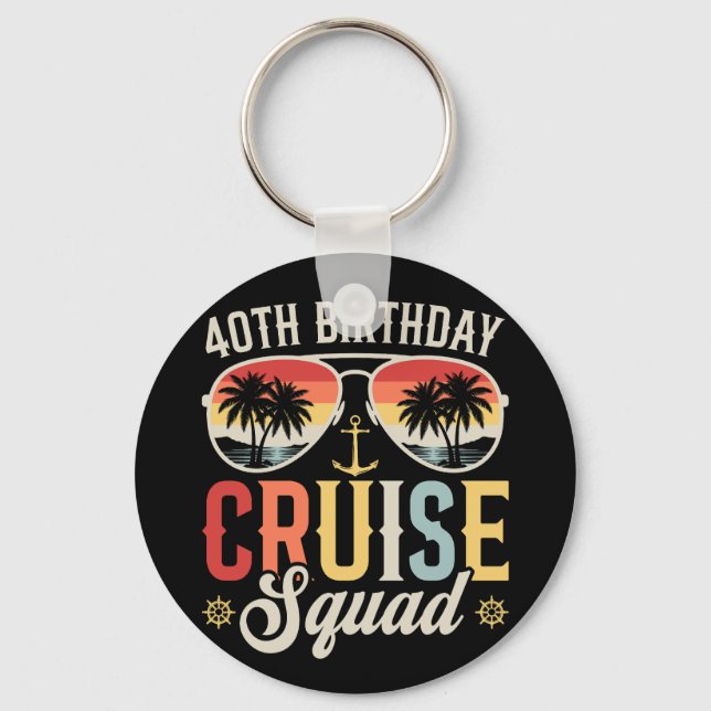 40TH Birthday Cruise Squad Family Matching Circle Keychain (Front)
