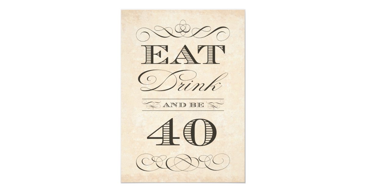 40th Birthday Dinner Party Eat Drink and be 40 Invitation | Zazzle.ca