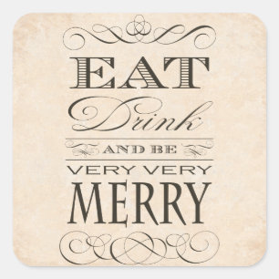 40th Birthday Dinner Party Eat Drink and be Merry Square Sticker