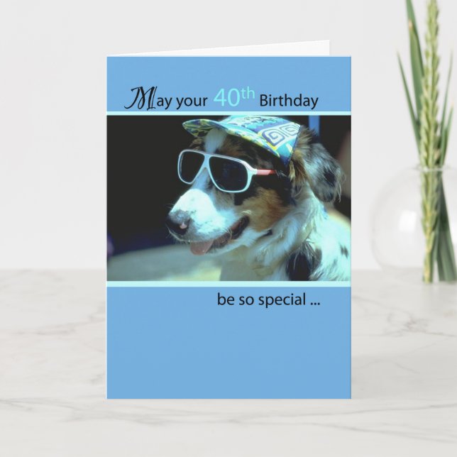 40th Birthday Dog in Funny Sunglasses Card (Front)