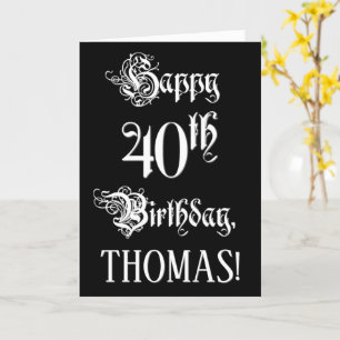40th Birthday: Fancy, Elegant Script + Custom Name Card