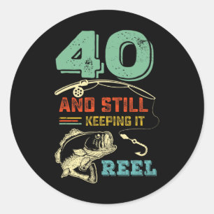 40th Birthday Fishing Turning 40 Fisherman Mens Pu Classic Round Sticker