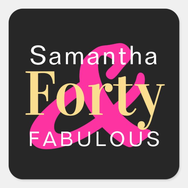 40th Birthday Forty Fabulous Personalized Square Sticker (Front)