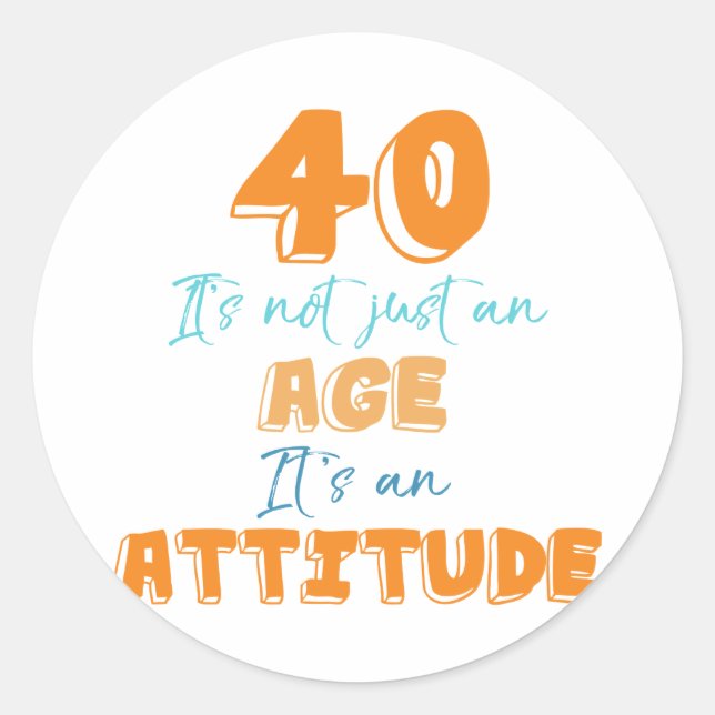 40th Birthday Gag Gift Classic Round Sticker (Front)