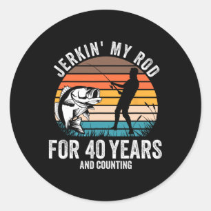 40th Birthday Gift For Fisherman Men Funny Fishing Classic Round Sticker