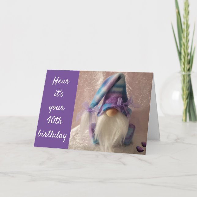 *40th* BIRTHDAY GNOME SAYS ON YOUR WAY TO 50! Card (Front)