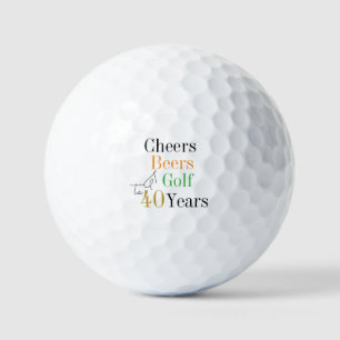40th Birthday Golf Cheers and Beers Golf Balls