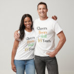 40th Birthday Golf Cheers Beers Minimal Party T-Shirt<br><div class="desc">This is a cool and modern, 40th birthday, golf party design. It is a simple, minimal design, in classic black and white with pops of gold, orange and green typography. Perfect for a cool and fun, golf and beer themed, 40th birthday party. It is ideal as a birthday gift, party...</div>