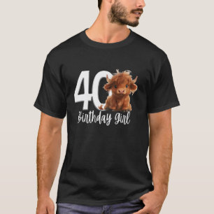 40th Birthday Highland Cow Party Women Wife Mom Fo T-Shirt