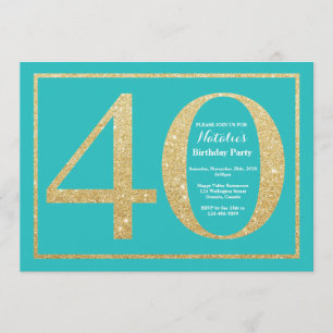 40th Birthday Invitation Teal and Gold Glitter