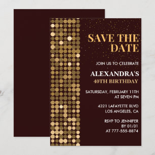 40th birthday invitations Save the date Gold