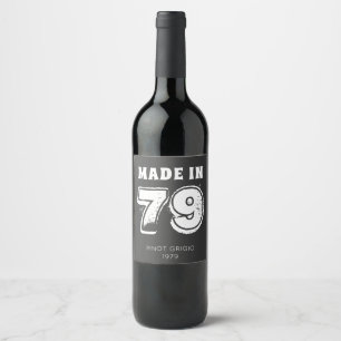 40th Birthday Made in 79 Distressed Vintage Wine Label