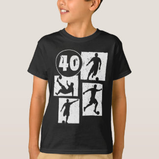 40th Birthday Man Woman Soccer Player Football 40  T-Shirt