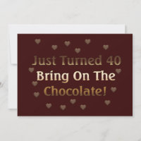 40th Birthday Means Chocolate