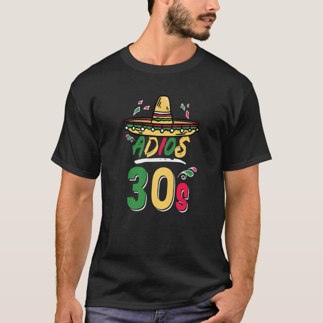 40th Birthday Mexican Party Cinco de Mayo Fiesta A T-Shirt (Front)