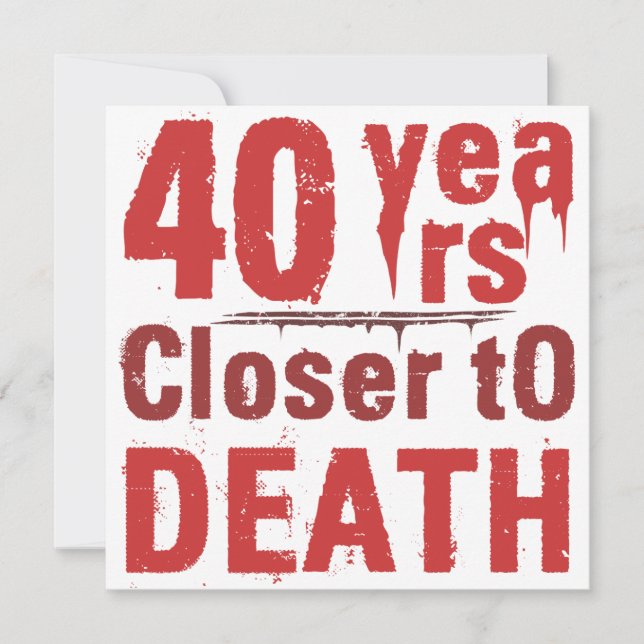 40th Birthday Morbid Humour Card (Front)