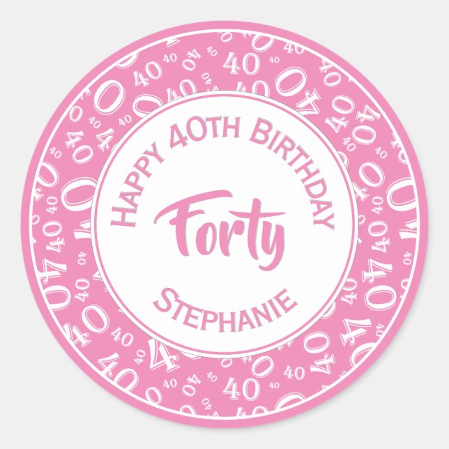 40th Birthday Number 40 Pattern Pink and White Classic Round Sticker (Front)