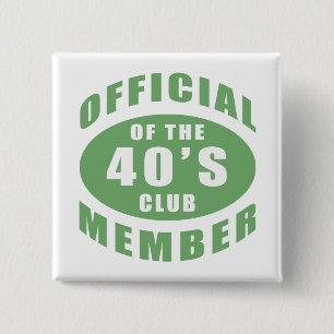 40th Birthday Official Member 2 Inch Square Button