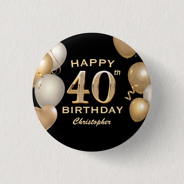 40th Birthday Party Black and Gold Balloons 1 Inch Round Button (Front)