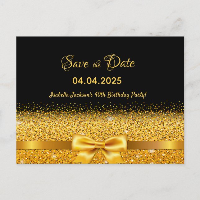 40th birthday party black gold bow save the date postcard (Front)