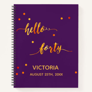 40th birthday party gold purple hello forty notebook