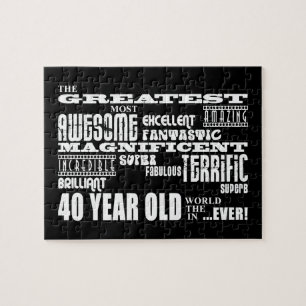 40th Birthday Party Greatest Forty Year Old Jigsaw Puzzle