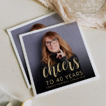 40th Birthday Party Photo Cheers Napkin<br><div class="desc">This custom 40th birthday napkin features the guest of honour's personalized photo,  name,  and birthday,  along with the word "Cheers" in elegant gold-coloured calligraphy script. A dark screen helps make the text pop. A great way to celebrate someone who's turning forty!</div>