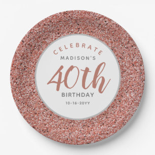 40th Birthday Party Rose Gold Glitter Personalized Paper Plate