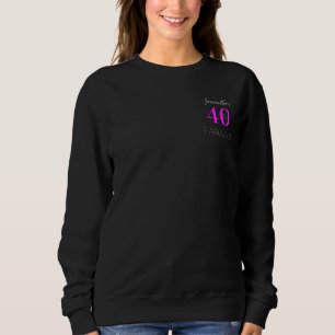 40th Birthday Personalized Neon Pink Black Sweatshirt