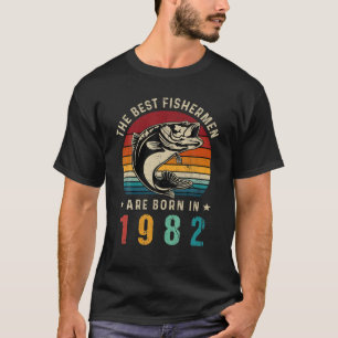 40Th Birthday Retro Fishing Best Fishermen Are Bor T-Shirt