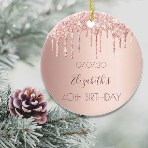 40th birthday rose gold glitter drips pink 40 ceramic ornament